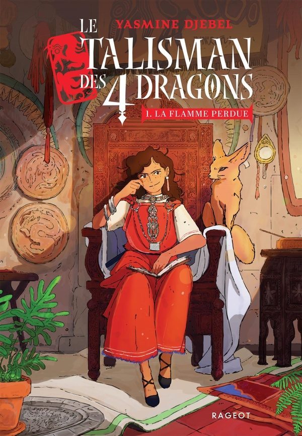 Le talisman des 4 dragons Tome 1 : La flamme perdue