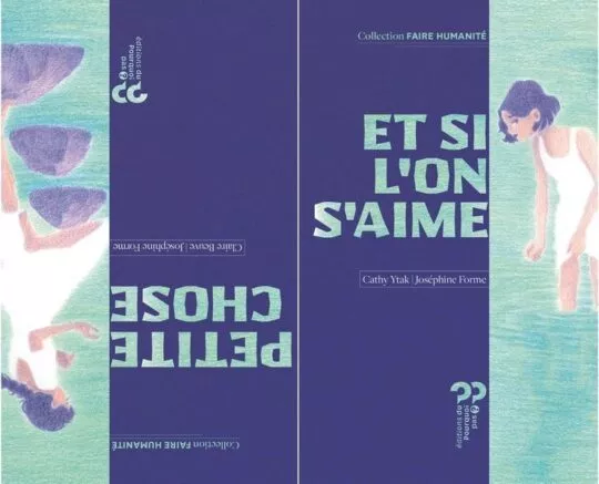 Petite chose / Et si l&rsquo;on s&rsquo;aime