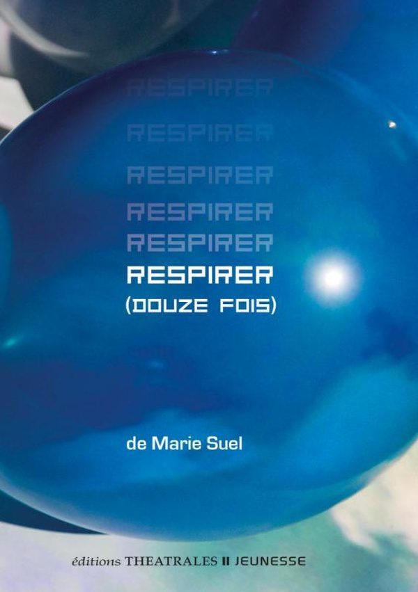 Respirer (douze fois)