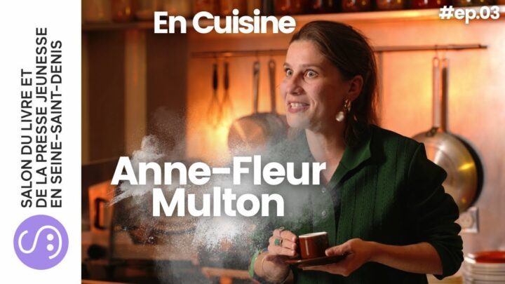 En cuisine | Anne-Fleur Multon | S.06 (EP 3/6)