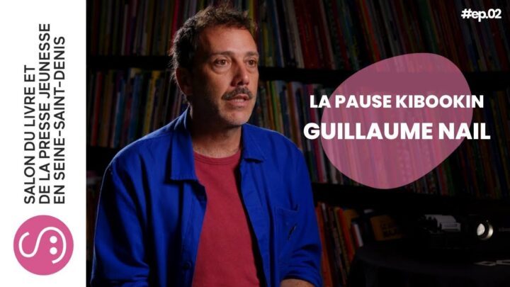 La Pause Kibookin | S07 – EP.02 | Guillaume Nail