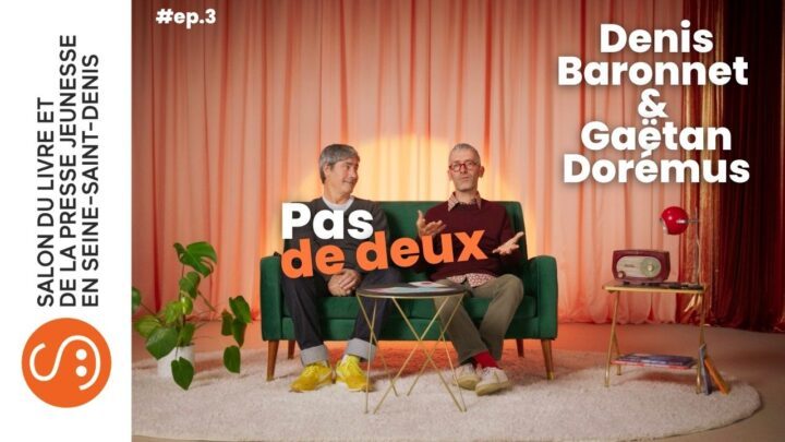 Pas de deux | Denis Baronnet & Gaëtan Dorémus | S.04 (EP 3/6)