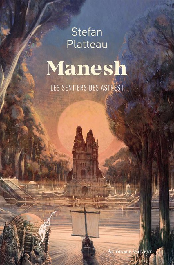 Les sentiers des astres Tome 1 : Manesh