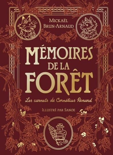 Mémoires de la forêt Tome 2 : Les carnets de Cornélius Renard : Édition prestige