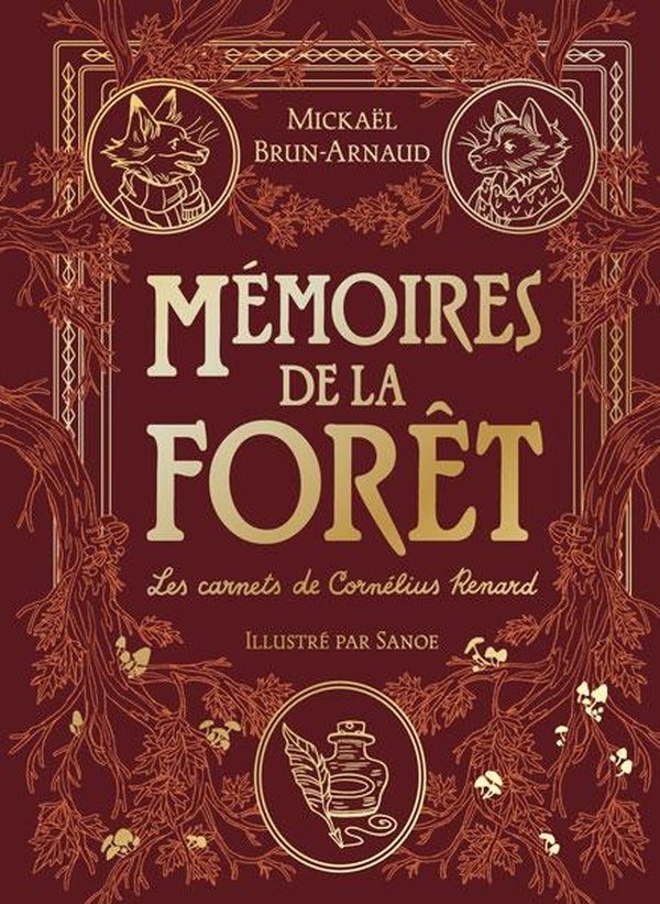 Mémoires de la forêt Tome 2 : Les carnets de Cornélius Renard : Édition prestige