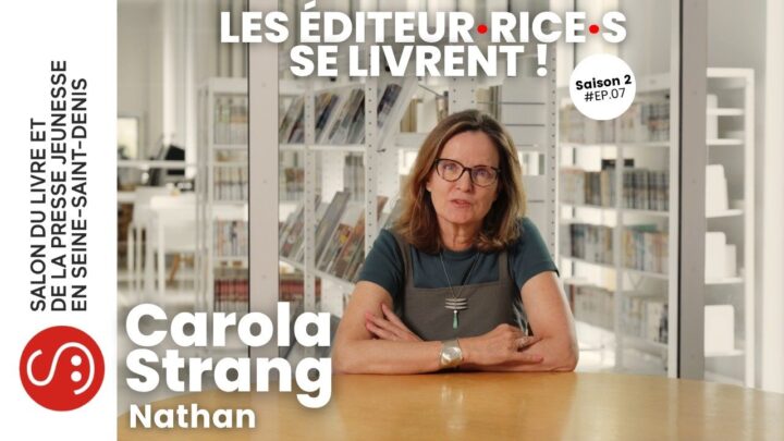 Les éditeur·rice·s se livrent ! | S.02 (EP 7/8) | Carola Strang – Nathan