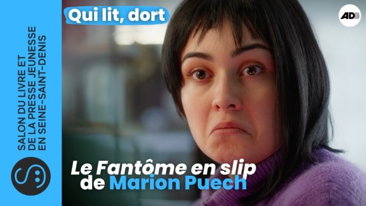 Qui lit, dort | S.04 – EP.02 | Le Fantôme en slip – épisode en audiodescription