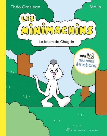 Les Minimachins Tome 1 : Le totem de Chagrin