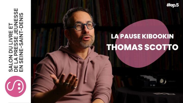 La Pause Kibookin | S07 – EP.05 | Thomas Scotto