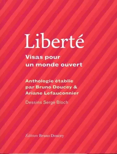 Liberté : Visas pour un monde ouvert