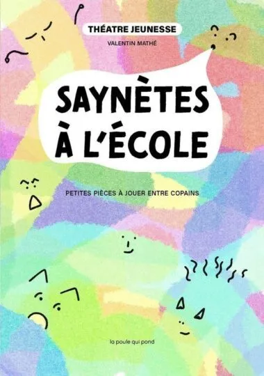 Saynètes à l&rsquo;école : Petites pièces à jouer entre copains