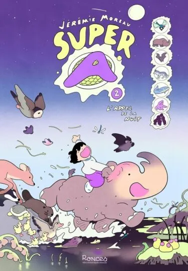 Super A Tome 2 : L&rsquo;Appel de la nuit