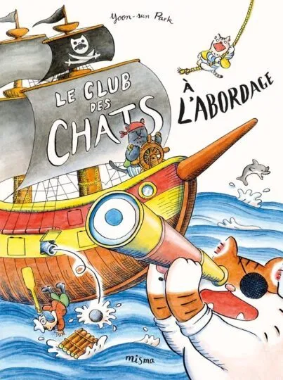 Le Club des Chats à l&rsquo;abordage