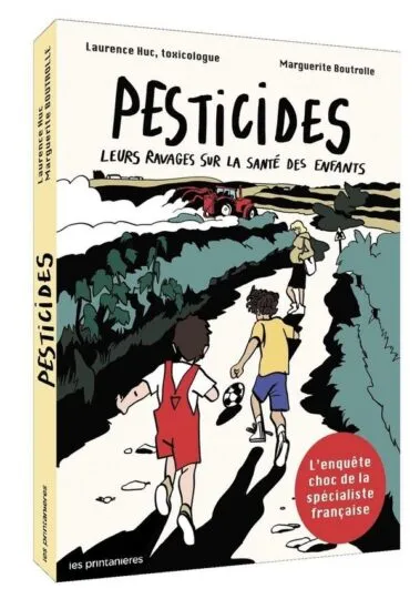 Pesticides : Leurs ravages sur la santé des enfants